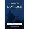 Cebuano Language: 101 Cebuano Verbs