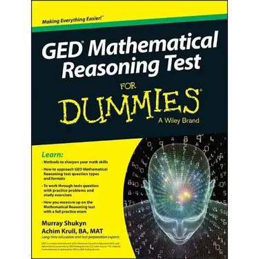 GED Mathematical Reasoning Test for Dummies