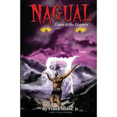 Nagual: Dawn Of The Dogmen