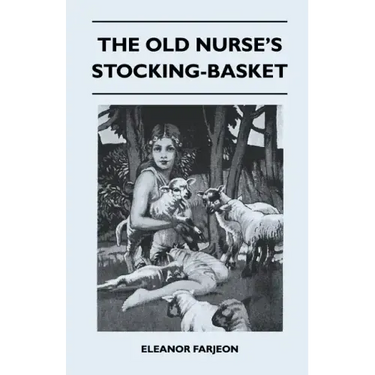The Old Nurse's Stocking-Basket
