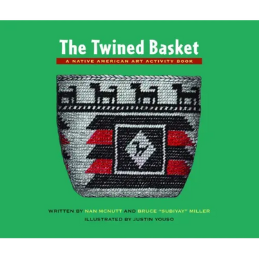 The Twined Basket: A Native American Art Activity Book