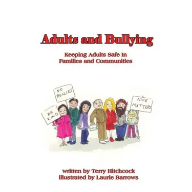 Adults and Bullying: Keeping Adults Safe in Families and Communities