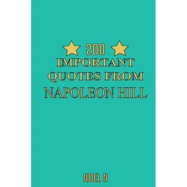 200 Important Quotes From Napoleon Hill