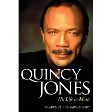 Quincy Jones: His Life in Music