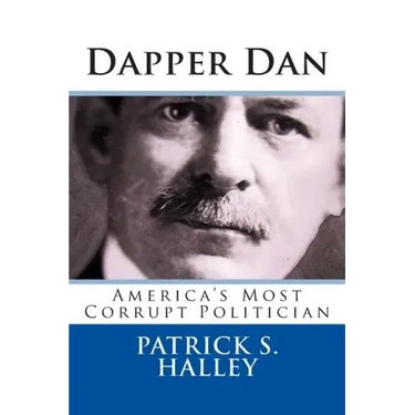 Dapper Dan: America's Most Corrupt Politician