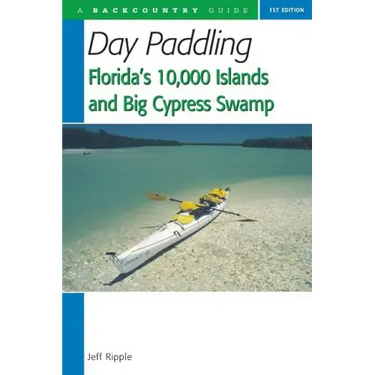 Day Paddling Florida's 10,000 Islands and Big Cypress Swamp
