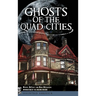 Ghosts of the Quad Cities