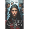 Winters Academy: Year One