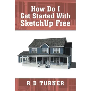 How Do I Get Started with Sketchup Free
