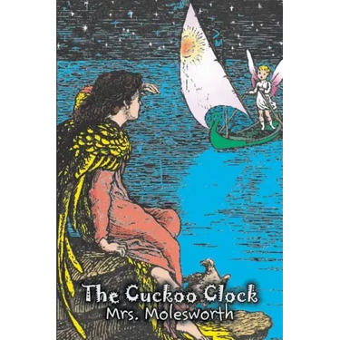 The Cuckoo Clock by Mrs. Molesworth, Fiction, Historical