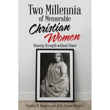 Two Millennia of Memorable Christian Women: Showing Strength Without Power