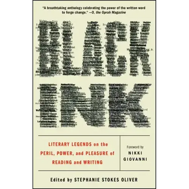 Black Ink: Literary Legends on the Peril, Power, and Pleasure of Reading and Writing