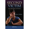 Second Victim: Error, Guilt, Trauma, and Resilience