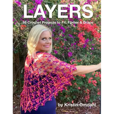 Layers: 18 Crochet Projects to Fit, Flatter & Drape