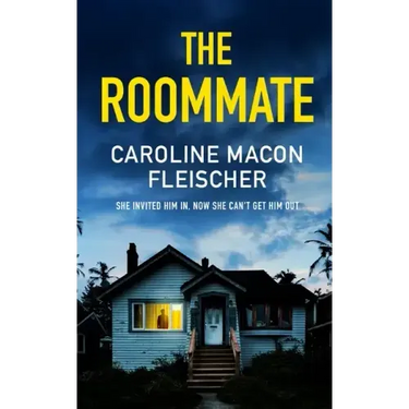 THE ROOMMATE a dark and twisty psychological thriller with an ending you won't forget