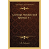 Astrology Mundane and Spiritual V1
