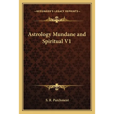 Astrology Mundane and Spiritual V1