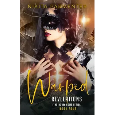 Warped Revelations (Finding My Home) Book 4