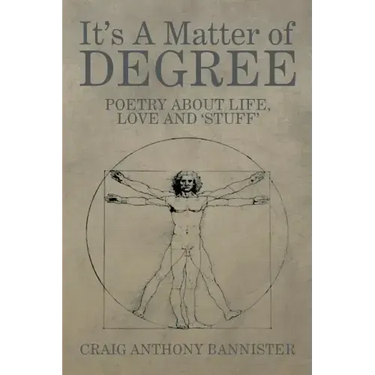 It's a Matter of Degree: Poetry about Life, Love and 'Stuff'