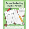 Cursive Handwriting Practice for Kids: Learning Cursive with Alphabet and Words Tracing and Writing. Great for 8-9 year old. Grade 3 and Grade 4