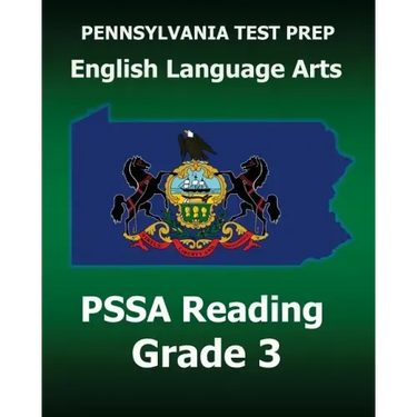PENNSYLVANIA TEST PREP English Language Arts PSSA Reading Grade 3: Covers the Pennsylvania Core Standards (PCS)