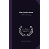 The Golden Vase: A Gift for the Young
