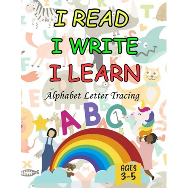 I read i write i learn: Alphabet Letter Tracing Book for kids ages 3-5