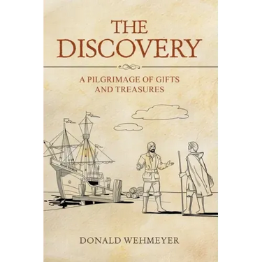 The Discovery: A Pilgrimage of Gifts and Treasures