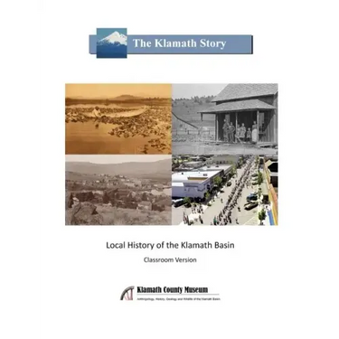 The Klamath Story: Local History of the Klamath Basin