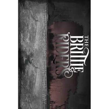 The Brittle Riders: Trilogy