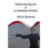 Theory and Practice of La Verdadera Destreza