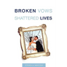 Broken Vows Shattered Lives