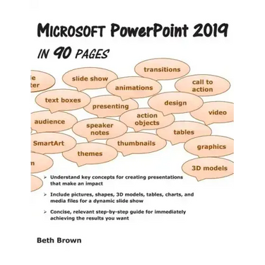 Microsoft PowerPoint 2019 In 90 Pages