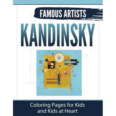 Kandinsky: Coloring Pages for Kids and Kids at Heart