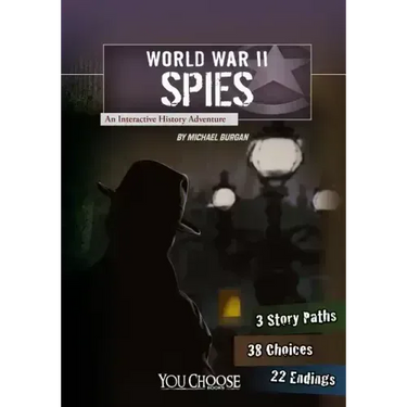 World War II Spies: An Interactive History Adventure