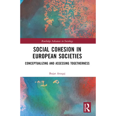 Social Cohesion in European Societies: Conceptualising and Assessing Togetherness