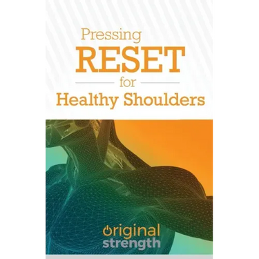 Pressing RESET for Healthy Shoulders