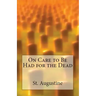 On Care to Be Had for the Dead