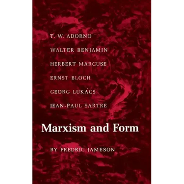 Marxism and Form: 20th-Century Dialectical Theories of Literature