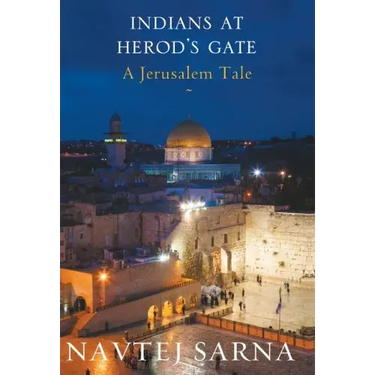Indians at Herod's Gate: A Jerusalem Tale