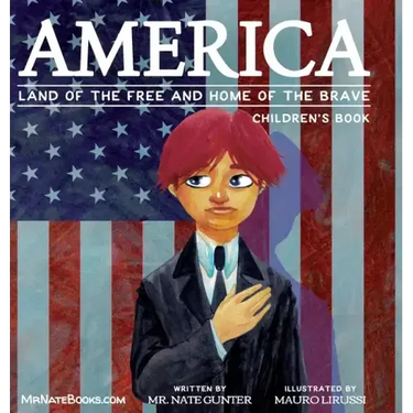 America Children's Book: Land of the Free and Home of the Brave