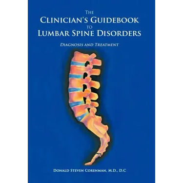 The Clinician's Guidebook to Lumbar Spine Disorders: Diagnosis & Treatment