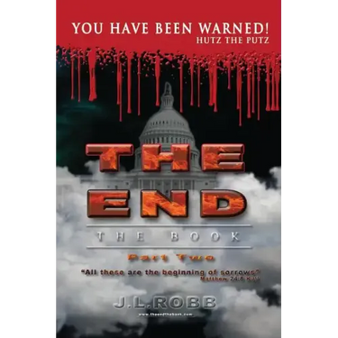 The End: The Book: Part Two:: You Have Been Warned!