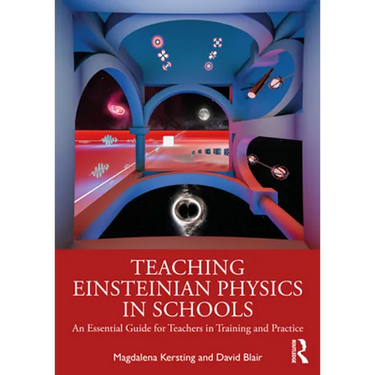 Teaching Einsteinian Physics in Schools: An Essential Guide for Teachers in Training and Practice