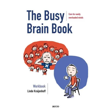 The Busy Brain Book: Care for easily overloaded minds. A workbook for children and adults.