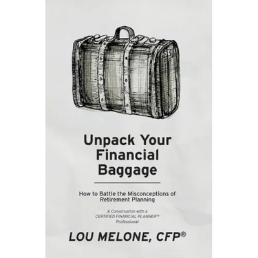 Unpack Your Financial Baggage: How to Battle the Misconceptions of Retirement Planning