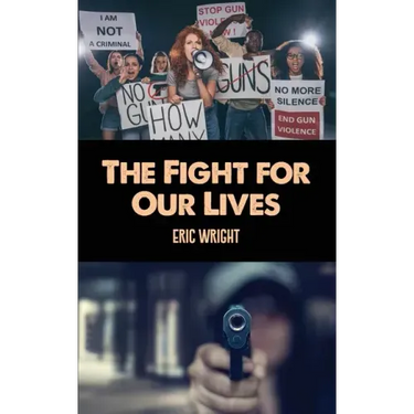 The Fight for Our Lives
