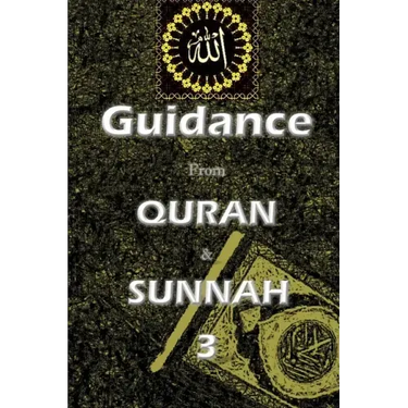 Guidance from Quran and Sunnah 3
