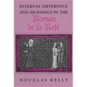 Internal Difference and Meanings in the Roman de la Rose