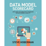 Data Model Scorecard: Applying the Industry Standard on Data Model Quality